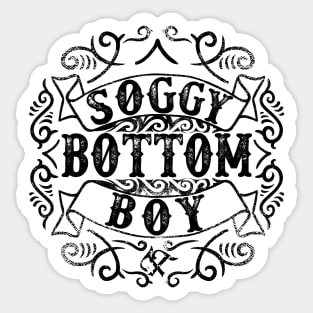 Soggy Bottom Boy Sticker